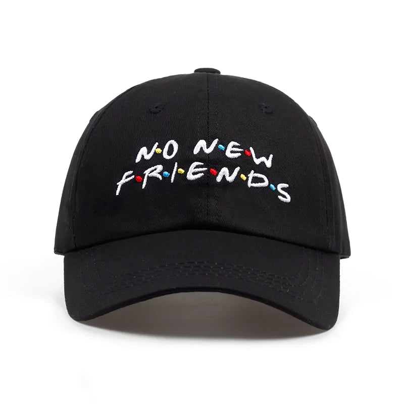 No New Friends Cap